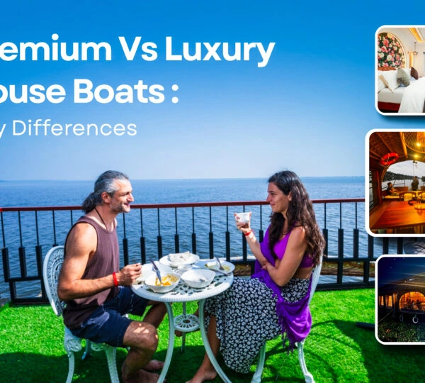 premium vs Luxury houseboats in alleppey