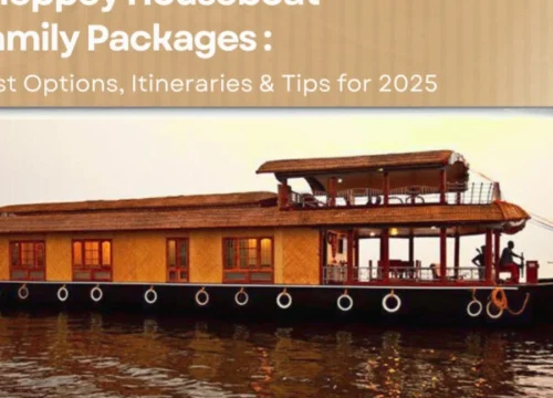 Alleppey Houseboat Family Packages: Best Options, Itineraries & Tips for 2025