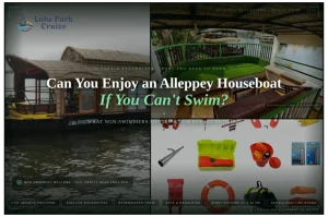 Is an Alleppey Houseboat Safe for Non-Swimmers?