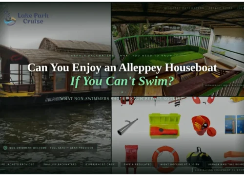 Can Non-Swimmers Go on an Alleppey Houseboat? Complete Safety Guide to Kerala Backwaters Experience